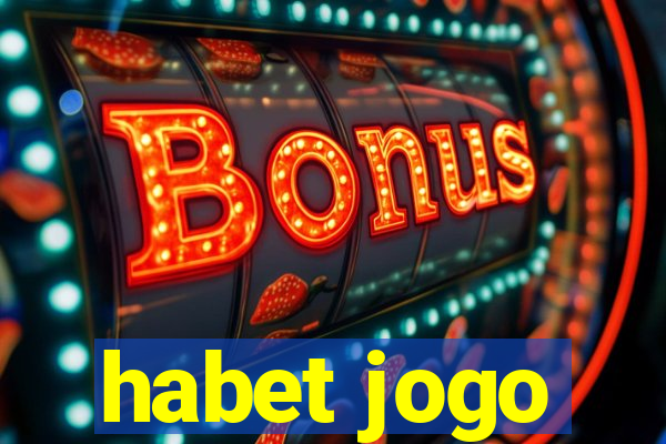 habet jogo